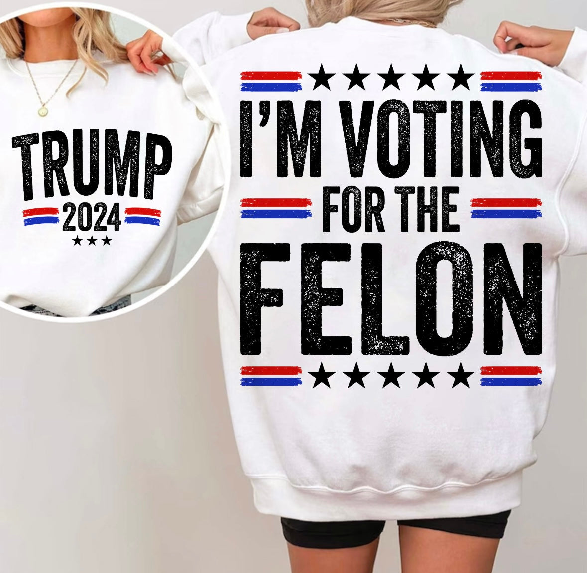 Trump I’m Voting For The Felon Top